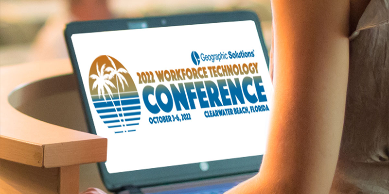 Geographic Solutions’ 2022 Workforce Technology Conference Will Reconvene in Clearwater Beach, FL